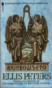 book cover of Rainbow's End (An Inspector George Felse Mystery) by イーディス・パージター