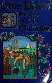 book cover of First Cadfael Omnibus by Edith Pargeter