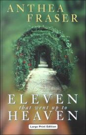 book cover of Eleven That Went Up to Heaven by Anthea Fraser