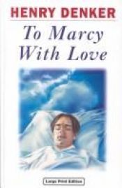 book cover of To Marcy With Love (Charnwood Large Print) by Henry Denker