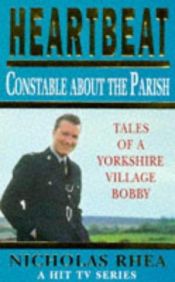 book cover of Constable About the Parish (Heartbeat) by Nicholas Rhea