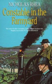 book cover of Constable in the Farmyard (Constable series) by Nicholas Rhea