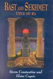 book cover of Bast and Sekhmet: Eyes of Ra by Storm Constantine