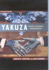 book cover of Yakuza: The Explosive Account of Japan's Criminal Underworld by David E. Kaplan