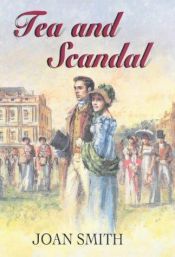 book cover of Tea and Scandal by Joan Smith