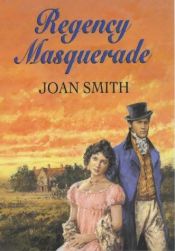 book cover of Regency Masquerade by Joan Smith