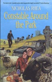 book cover of Constable Around the Park by Nicholas Rhea