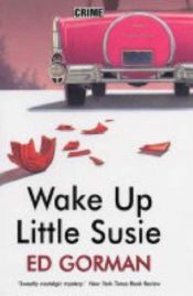 book cover of Wake Up Little Susie by Edward Gorman