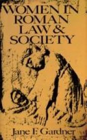 book cover of Women in Roman law & society by Jane F. Gardner