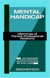 book cover of MENTAL HANDICAP: DILEMMAS CL (Croom Helm Series on Special Education Needs) by Simon Dyson