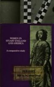 book cover of Women in Stuart England and America;: A comparative study by Roger Thompson