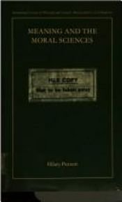 book cover of Meaning and the moral sciences by 希拉里·懷特哈爾·普特南