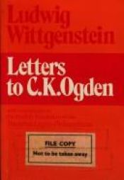book cover of Letters to C.K. Ogden With Comments on the English Translation of the Tractatus Logico-Philosophus by 루트비히 비트겐슈타인