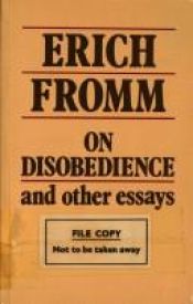 book cover of On Disobedience and Other Essays by אריך פרום