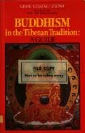 book cover of Buddhism in the Tibetan Tradition: A Guide by Geshe Kelsang Gyatso