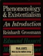 book cover of Phenomenology and Existentialism: An Introduction by Reinhardt Grossmann