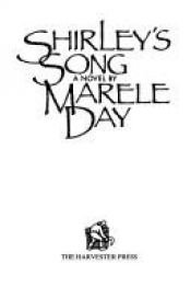 book cover of Shirley's Song by Marele Day