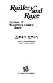 book cover of Raillery and Rage: Study of Eighteenth Century Satire by David Nokes