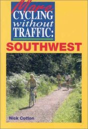 book cover of More Cycling without Traffic: South West by Nick Cotton