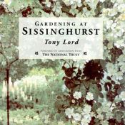 book cover of Trädgården på Sissinghurst : förvalta och förnya by Tony Lord