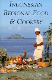 book cover of Indonesian Regional Food and Cookery by Sri Owen