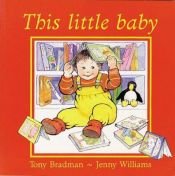 book cover of This Little Baby by Tony Bradman