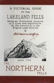 book cover of A Pictorial Guide to the Lakeland Fells: Book 5, The Northern Fells by A. Wainwright