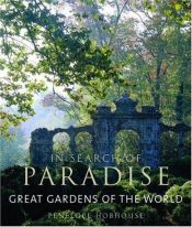 book cover of Great Gardens of the World: In Search of Paradise by Penelope Hobhouse