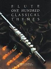 book cover of One Hundred Classical Themes: Flute (Flute) by Various