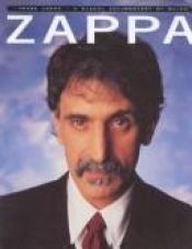 book cover of Zappa: Visual Documentary by Barry Miles