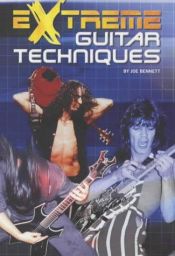 book cover of Extreme Guitar Techniques by Joe Bennett