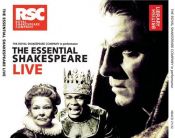 book cover of The Essential Shakespeare Live: The Royal Shakespeare Company in Performance (British Library) by ウィリアム・シェイクスピア