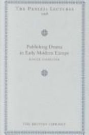 book cover of Publishing drama in early modern Europe by Roger Chartier