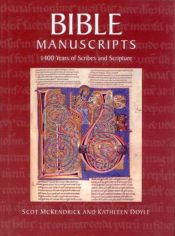 book cover of Bible Manuscripts: 1400 Years of Scribes and Scripture by Scot McKendrick