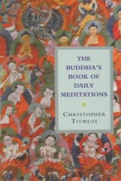 book cover of The Buddha's Book of Daily Meditations: A Year of Wisdom, Compassion, and Happiness by Christopher Titmuss