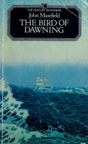 book cover of The bird of dawning by John Masefield