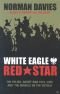 White Eagle, Red Star