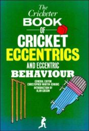 book cover of The Cricketer book of cricket eccentrics and eccentric behaviour by Christopher Martin-Jenkins