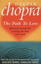 book cover of The path to love by Ντίπακ Τσόπρα