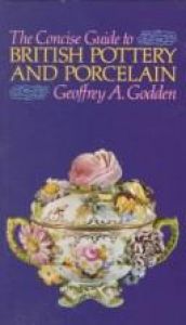 book cover of The Concise Guide to British pottery and Porcelain by Geoffrey Godden