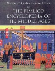 book cover of The Pimlico Encyclopedia of the Middle Ages by Norman Cantor