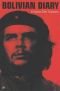 The Bolivian Diary of Ernesto Che Guevara
