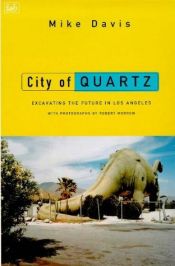 book cover of Cidade de Quartzo: escavando o futuro em Los Angeles by Mike Davis