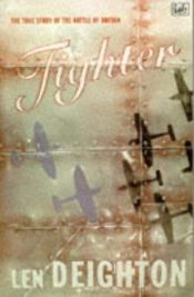 book cover of Fighter: The True Story of the Battle of Britain by لين ديتون