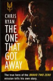 book cover of The One That Got Away by Chris Ryan