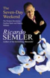 book cover of The Seven-day Weekend by Semco