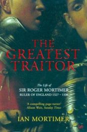 book cover of The greatest traitor by Ian Mortimer