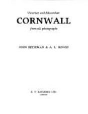 book cover of Victorian and Edwardian Cornwall from Old Photographs by John Betjeman