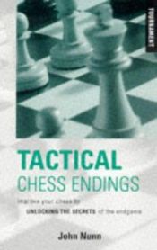 book cover of Tactical Chess Endings by John Nunn