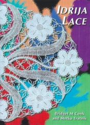 book cover of Idrija Lace by Bridget M Cook